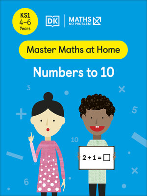 cover image of Maths — No Problem! Numbers to 10, Ages 4-6 (Key Stage 1)